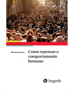 Como Repensar o Comportamento Humano